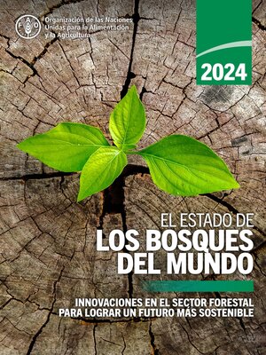 cover image of El estado de los bosques del mundo 2024